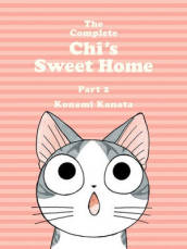 The Complete Chi s Sweet Home Vol. 2