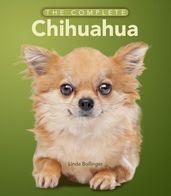 The Complete Chihuahua