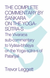 The Complete Commentary by akara on the Yoga Stra-s