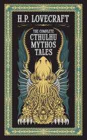 The Complete Cthulhu Mythos Tales (Barnes & Noble Collectible Editions)