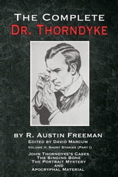 The Complete Dr. Thorndyke - Volume 2