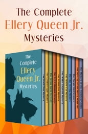 The Complete Ellery Queen Jr. Mysteries