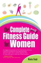 The Complete Fitness Guide for Women
