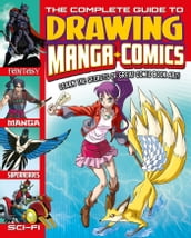 The Complete Guide to Drawing Manga and Comics