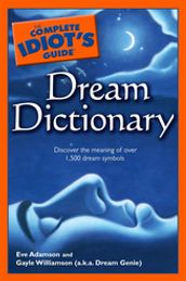 The Complete Idiot s Guide Dream Dictionary