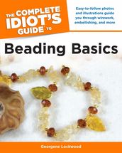 The Complete Idiot s Guide to Beading Basics