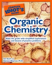 The Complete Idiot s Guide to Organic Chemistry