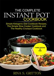 The Complete Instant Pot Cookbook