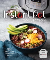 The Complete Instant Pot Collection