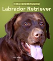 The Complete Labrador Retriever