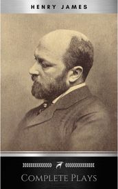 The Complete Plays of Henry James