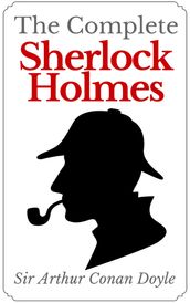 The Complete Sherlock Holmes