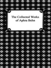 The Complete Works of Aphra Behn