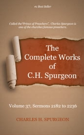 The Complete Works of C. H. Spurgeon, Volume 37