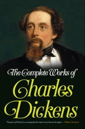 The Complete Works of Charles Dickens