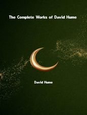 The Complete Works of David Hume