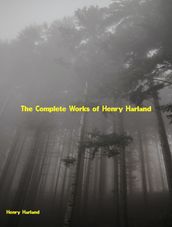 The Complete Works of Henry Harland