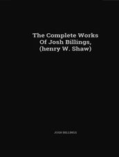 The Complete Works of Josh Billings