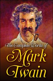 The Complete Works of Mark Twain