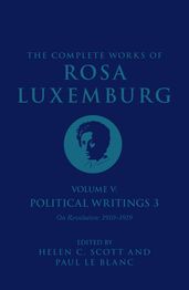 The Complete Works of Rosa Luxemburg Volume V