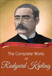 The Complete Works of Rudyard Kipling