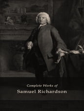 The Complete Works of Samuel Richardson