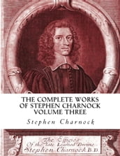 The Complete Works of Stephen Charnock