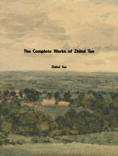 The Complete Works of Zhitui Yan