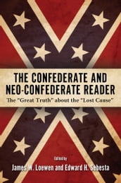 The Confederate and Neo-Confederate Reader