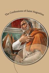 The Confessions of Saint Augustine