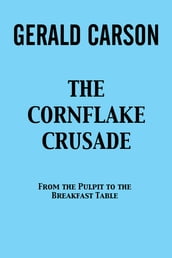 The Conflake Crusade