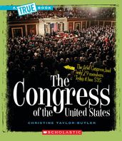 The Congress of the United States (A True Book: American History)