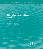 The Conservative Nation (Routledge Revivals)