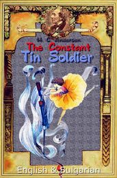 The Constant Tin Soldier: English & Bulgarian