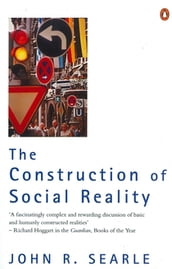 The Construction of Social Reality