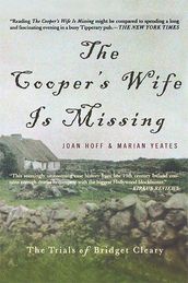 The Cooper s Wife Is Missing: The Trials Of Bridget Cleary