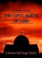 The Coptic Martyr of Cairo