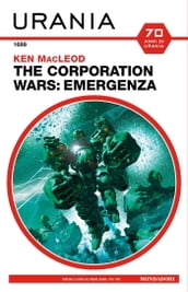 The Corporation Wars: Emergenza (Urania)
