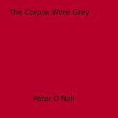 The Corpse Wore Grey