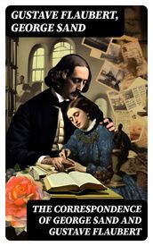 The Correspondence of George Sand and Gustave Flaubert