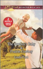 The Cowboy s Baby & Prairie Cowboy