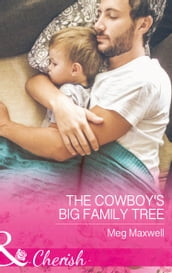 The Cowboy s Big Family Tree (Mills & Boon Cherish) (Hurley s Homestyle Kitchen, Book 3)