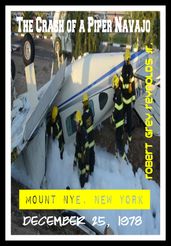 The Crash of a Piper Navajo Mount Nye, New York December 25, 1978