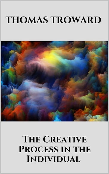 The Creative Process in the Individual - Thomas Troward