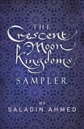 The Crescent Moon Kingdoms Sampler