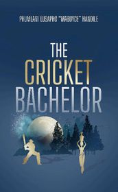 The Cricket Bachelor