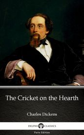 The Cricket on the Hearth by Charles Dickens (Illustrated)