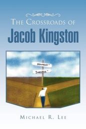 The Crossroads of Jacob Kingston