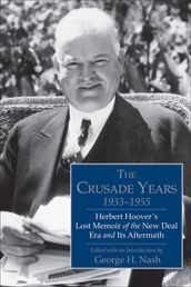 The Crusade Years, 19331955