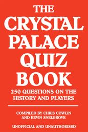 The Crystal Palace Quiz Book